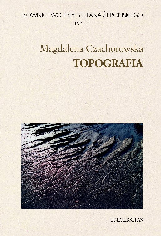 11 topografia slownictwo pism stefana zeromskiego tom 11 ebook pdf b iext104204496